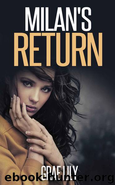Milan's Return by Grae Lily
