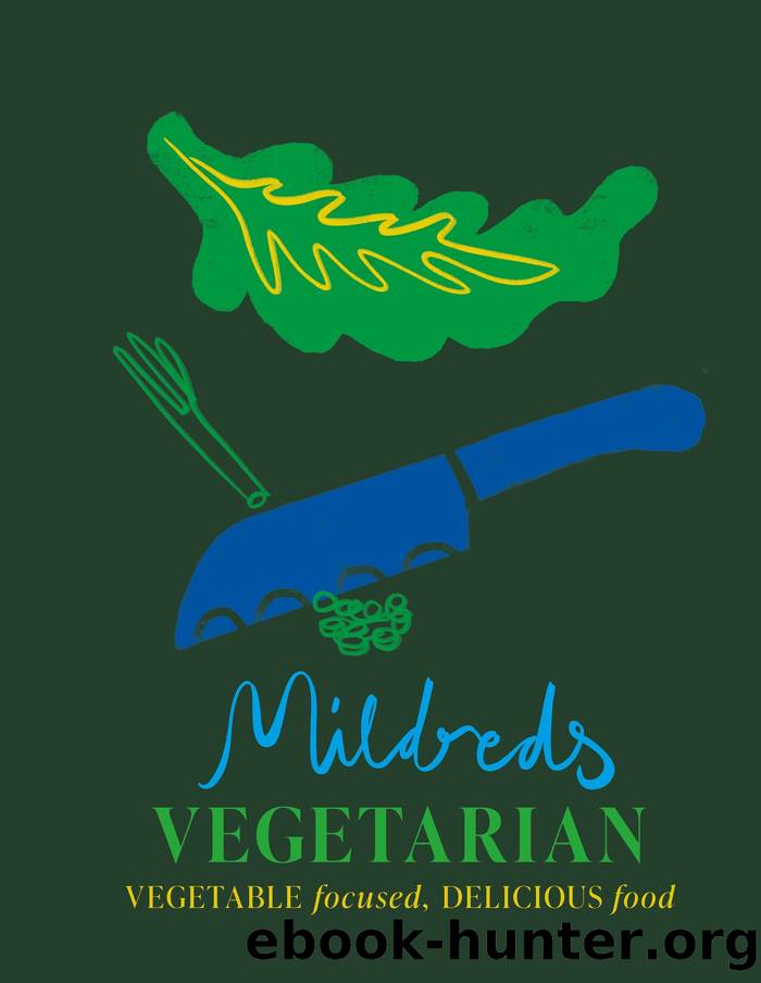 Mildreds: The Cookbook by Mitchell Beazley