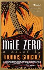 Mile Zero by Sanchez Thomas