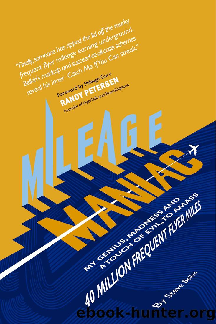 Mileage Maniac by Steve Belkin