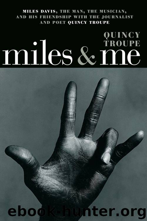 Miles & Me by Quincy Troupe