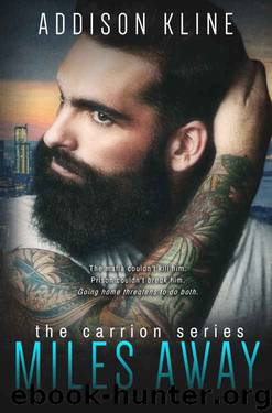 Miles Away (Carrion #1) by Addison Kline