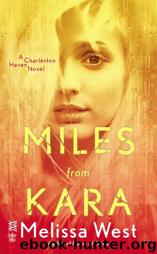 Miles From Kara by Melissa West