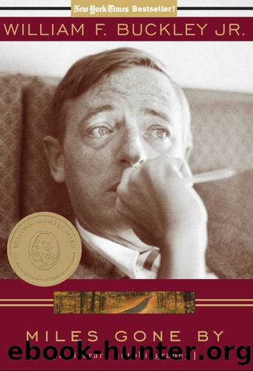 Miles Gone By by William F. Buckley