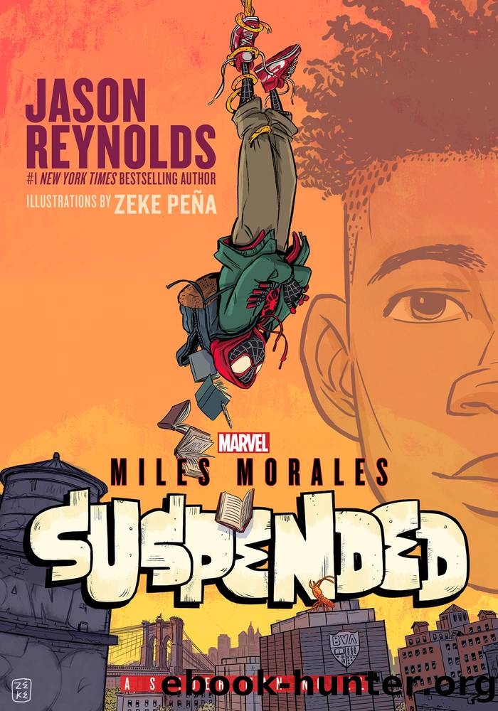 Miles Morales Suspended: a Spider-Man Novel by Jason Reynolds
