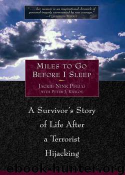 Miles To Go Before I Sleep by Jackie Nink Pflug