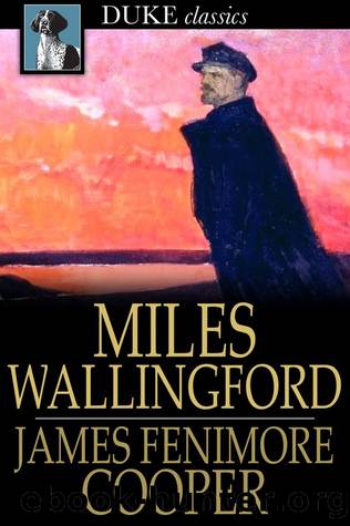 Miles Wallingford by James Fenimore Cooper