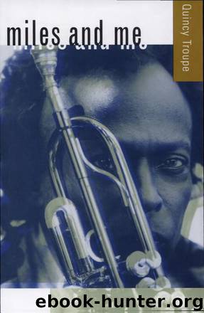 Miles and Me by Quincy Troupe