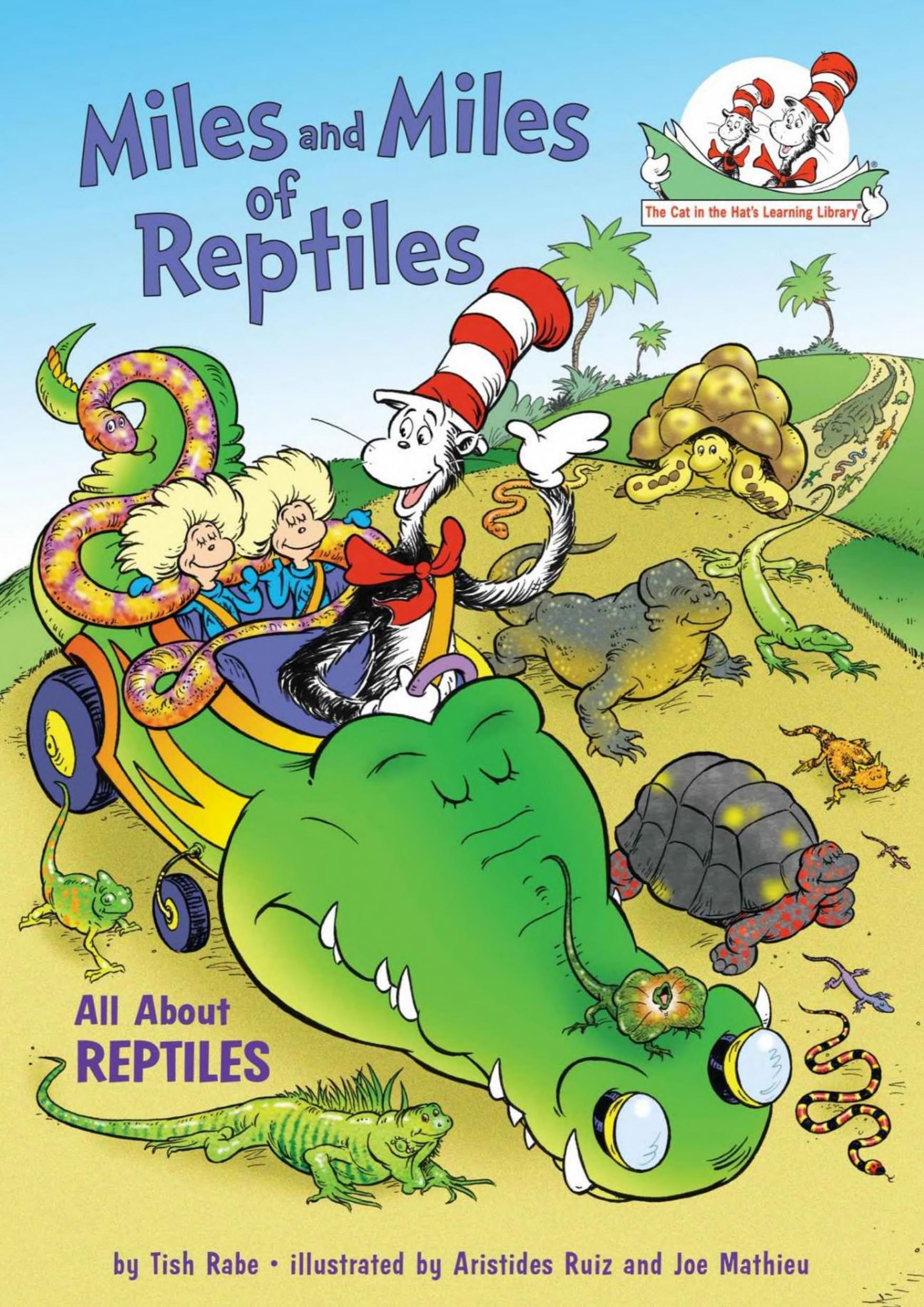 Miles and Miles of Reptiles by Dr. Seuss & Tish Rabe