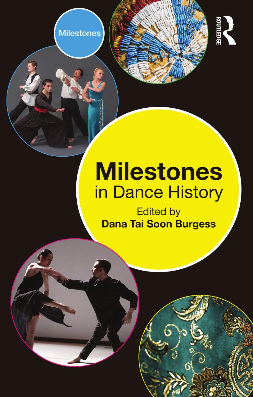 Milestones in Dance History by Dana Tai Soon Burgess