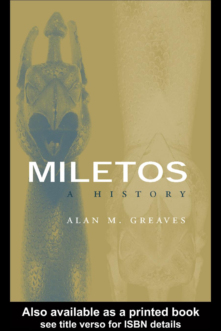 Miletos: A History by Alan M.Greaves