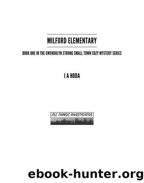 Milford Elementary by J A Hoda
