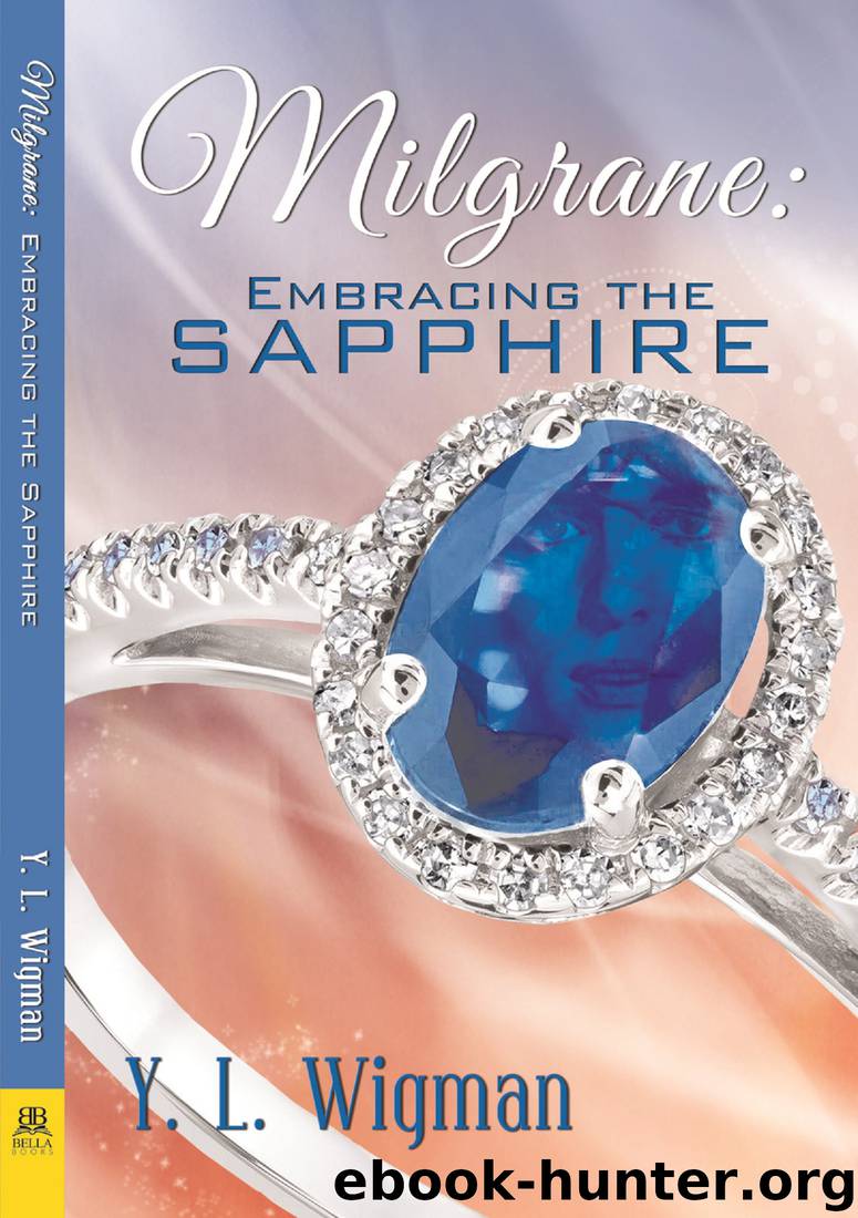 Milgrane: Embracing the Sapphire by Y.L. Wigman