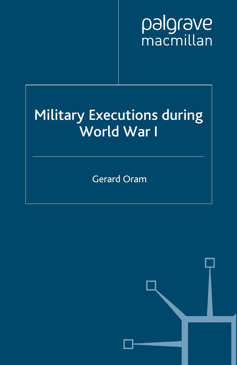 Military Executions during World War I by Gerard Oram (auth.)