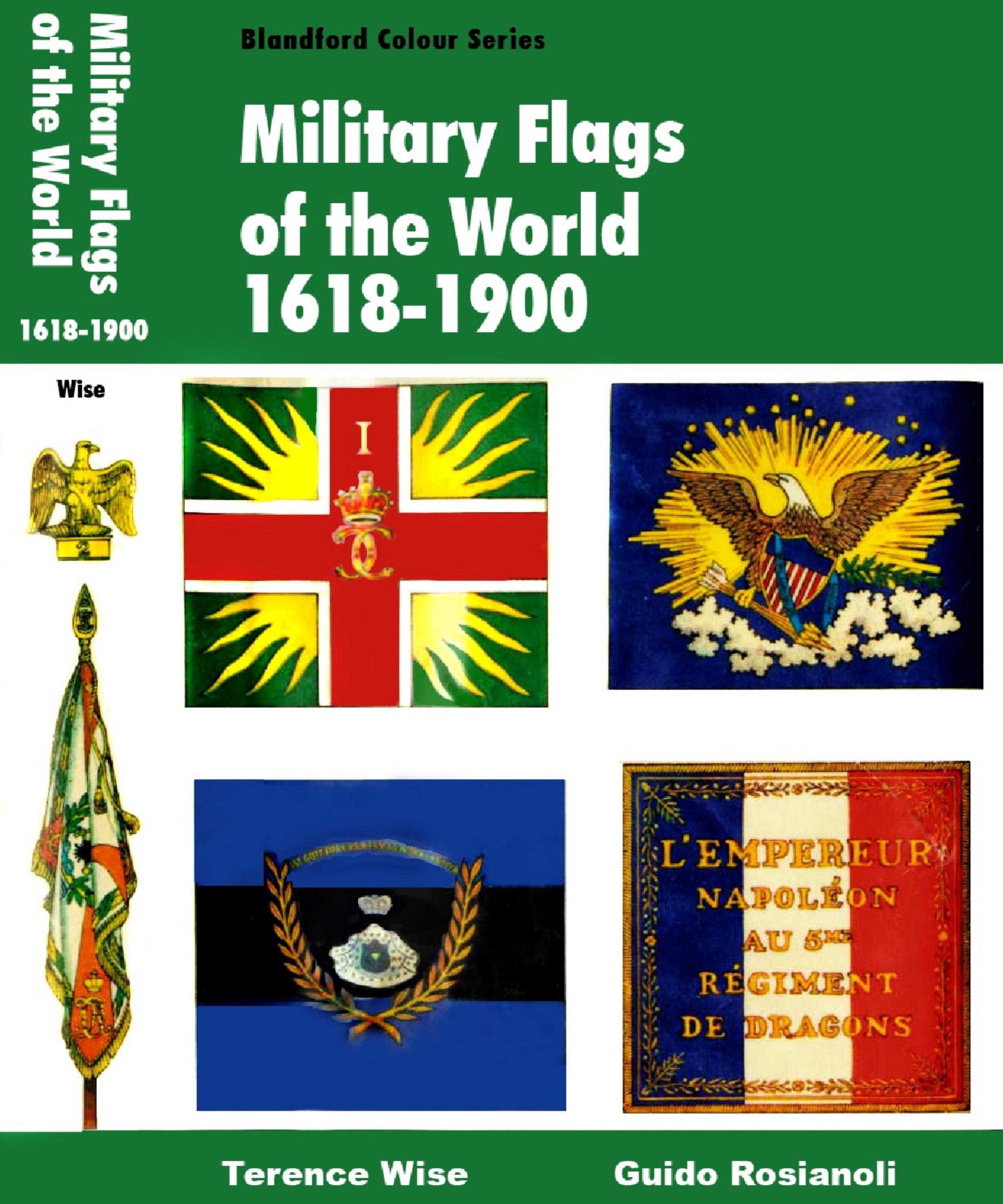 Military Flags of the World [1618 - 1900] by Terence Wise