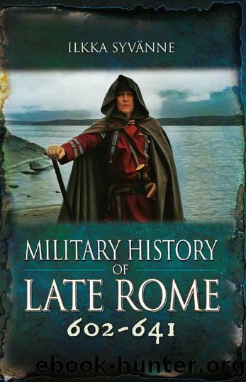 Military History of Late Rome 602641 by Ilkka Syvnne;