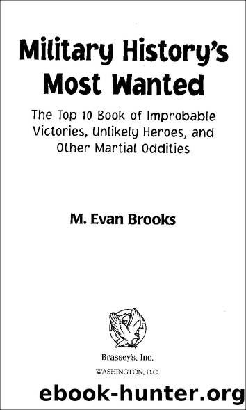 Military History's Most Wanted&#8482; by M. Evan Brooks