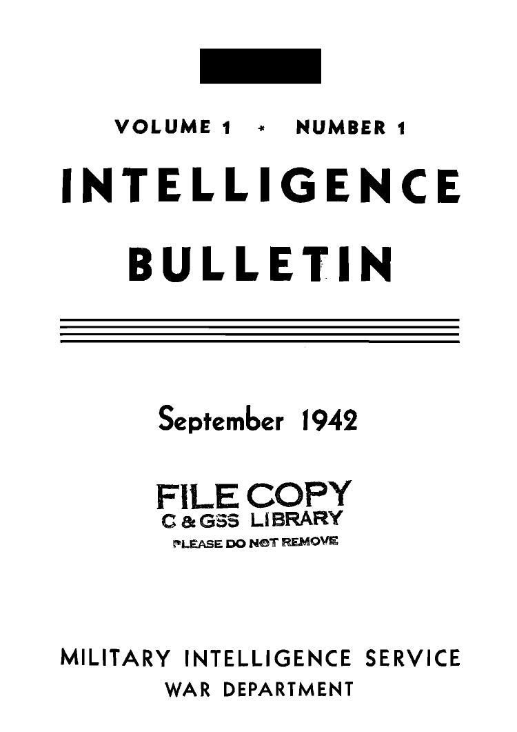 Military Intelligence Service War Department - 1942-09I ntelligence Bulletin Vol 01 No 01 by Military Intelligence Service War Department