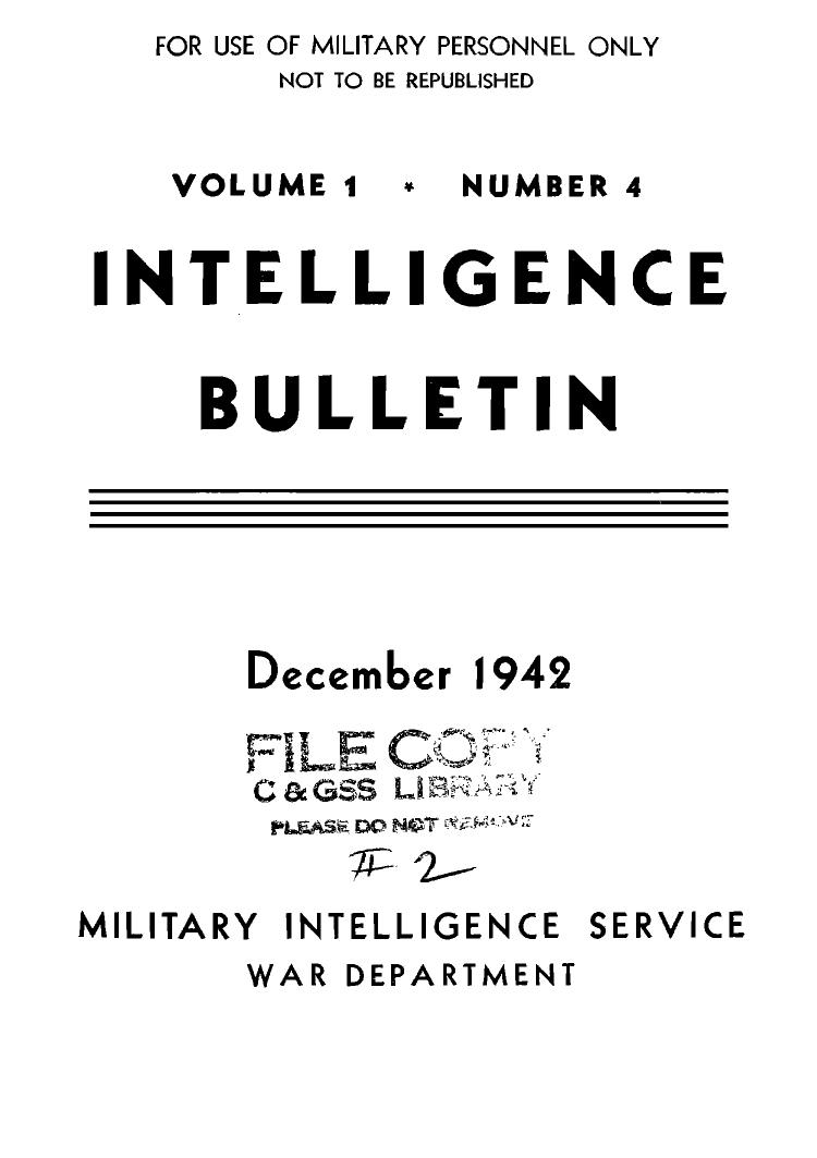 Military Intelligence Service War Department - 1942-12 Intelligence Bulletin Vol 01 No 04 by Military Intelligence Service War Department