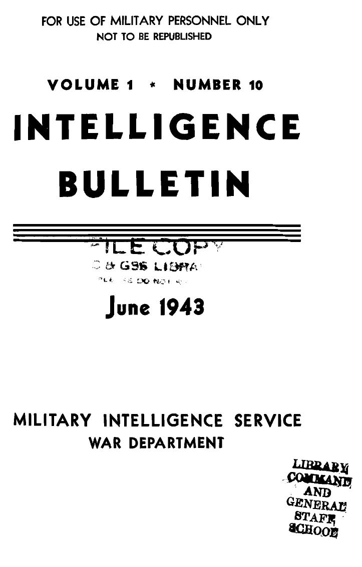 Military Intelligence Service War Department - 1943-06 Intelligence Bulletin Vol 01 No 10 by Military Intelligence Service War Department