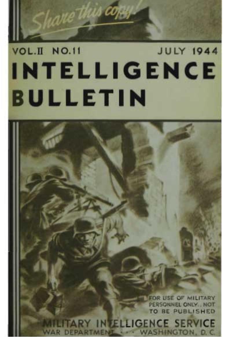Military Intelligence Service War Department - 1944-07 Intelligence Bulletin Vol 02 No 11 by Military Intelligence Service War Department