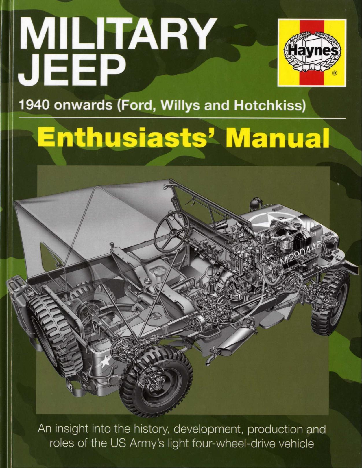 Military Jeep: 1940 onwards (Ford, Willys and Hotchkiss) (Enthusiasts' Manual) by Unknow