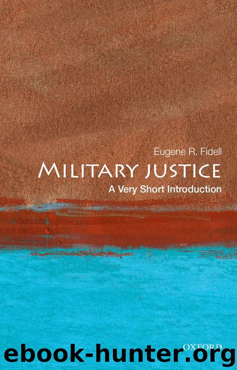 Military Justice by Eugene R. Fidell