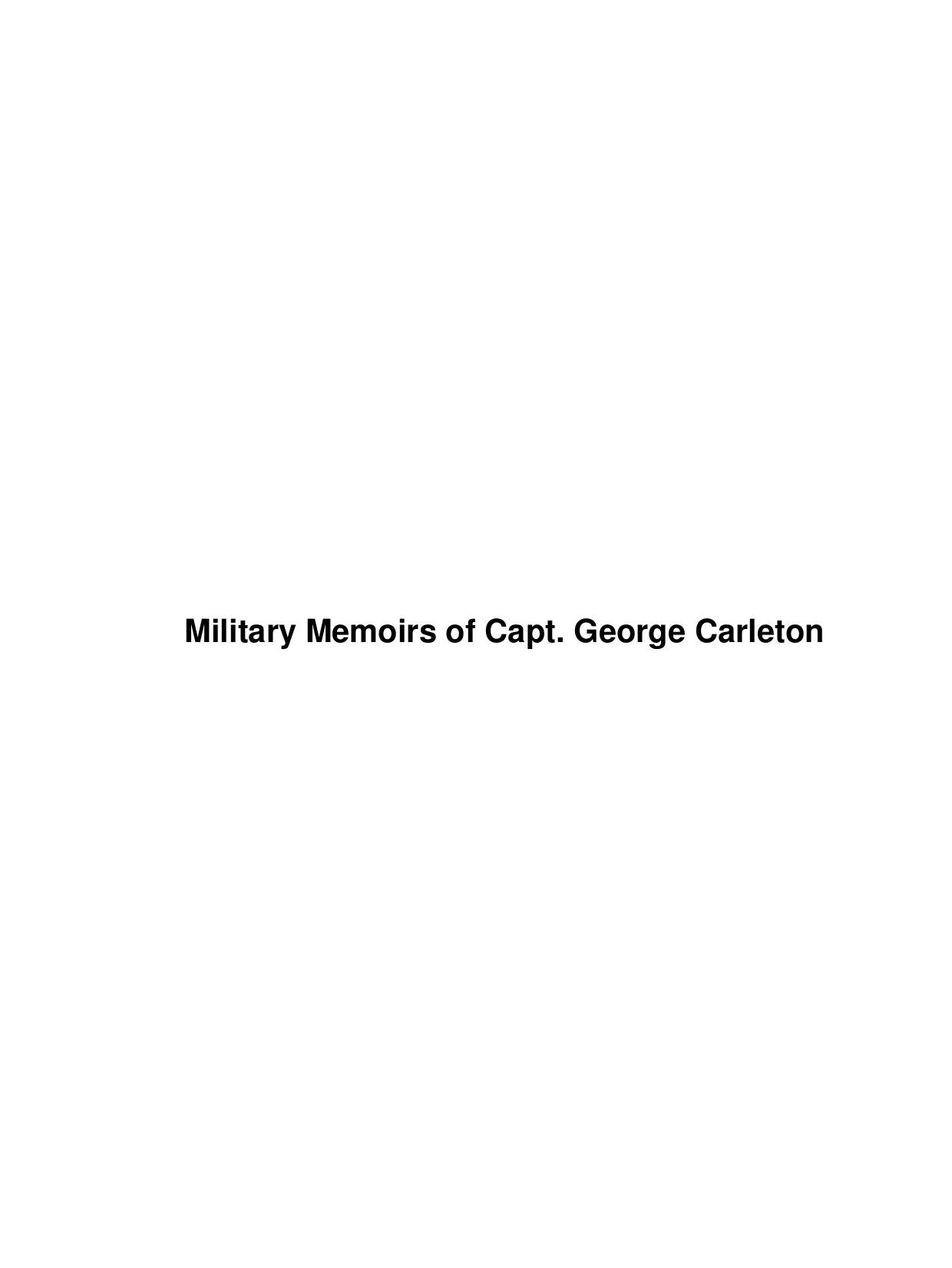 Military Memoirs of Capt. George Carleton by Unknown