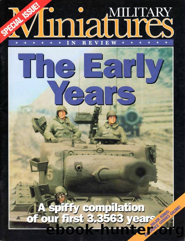 Military Miniatures in Review Special Edition by A Spiffy compilation of our first 3 3563 years (1996)