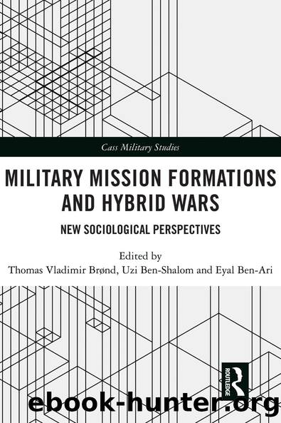 Military Mission Formations and Hybrid Wars by unknow