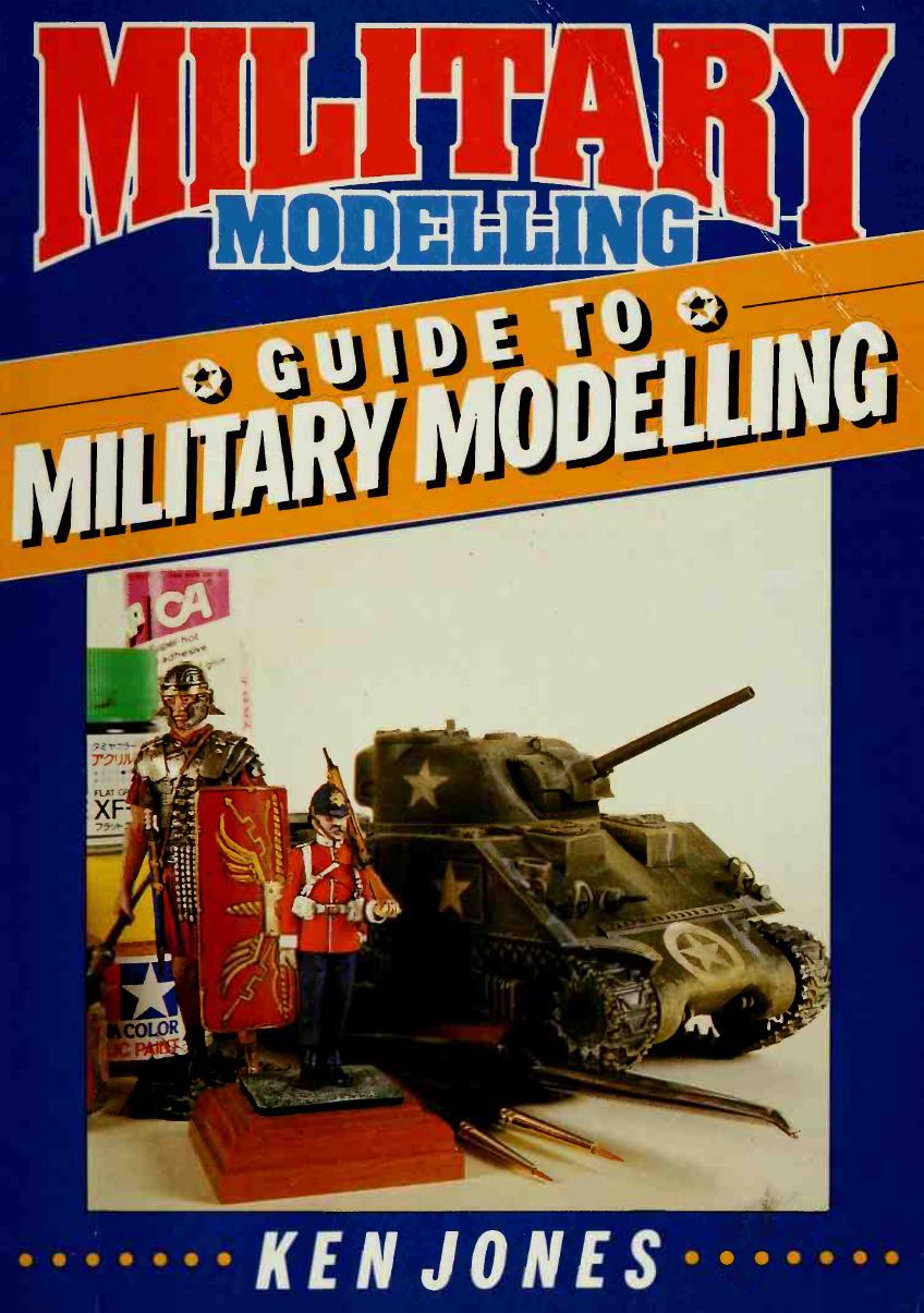 Military Modelling Guide to Military Modelling by Unknown
