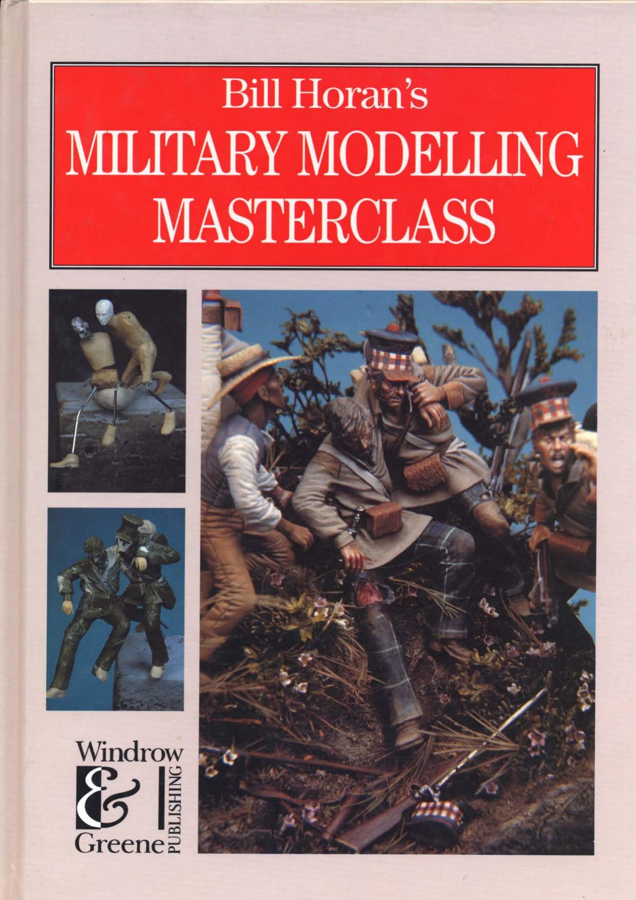 Military Modelling Masterclass (bill horan) by Unknown