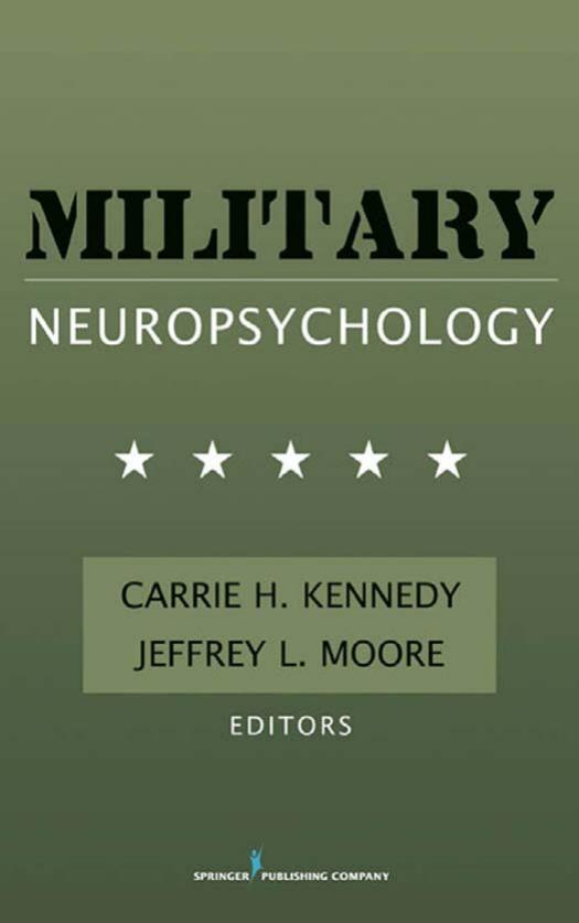 Military Neuropsychology by Carrie H. Kennedy Jeffrey Moore