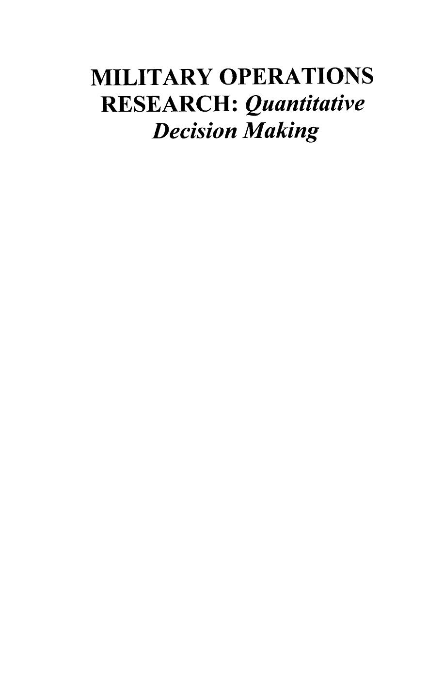 Military Operations Research: Quantitative Decision Making by N.K. Jaiswal