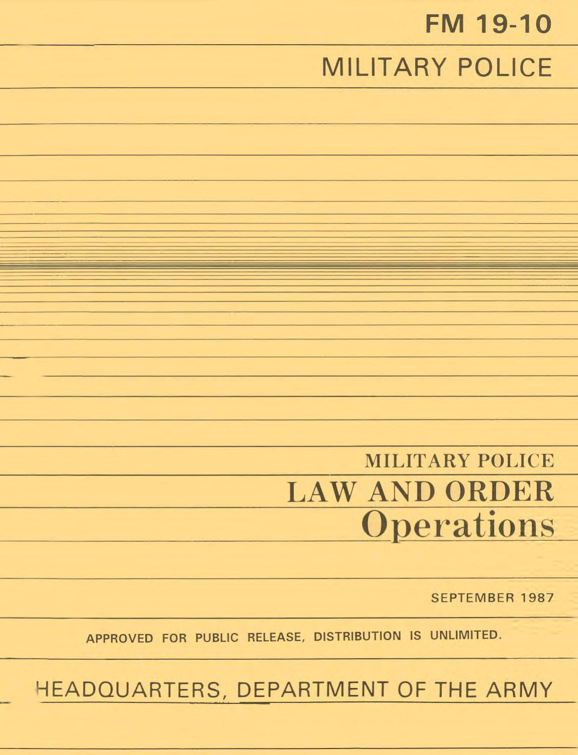 Military Police Law and Order Operations by FM 19-10
