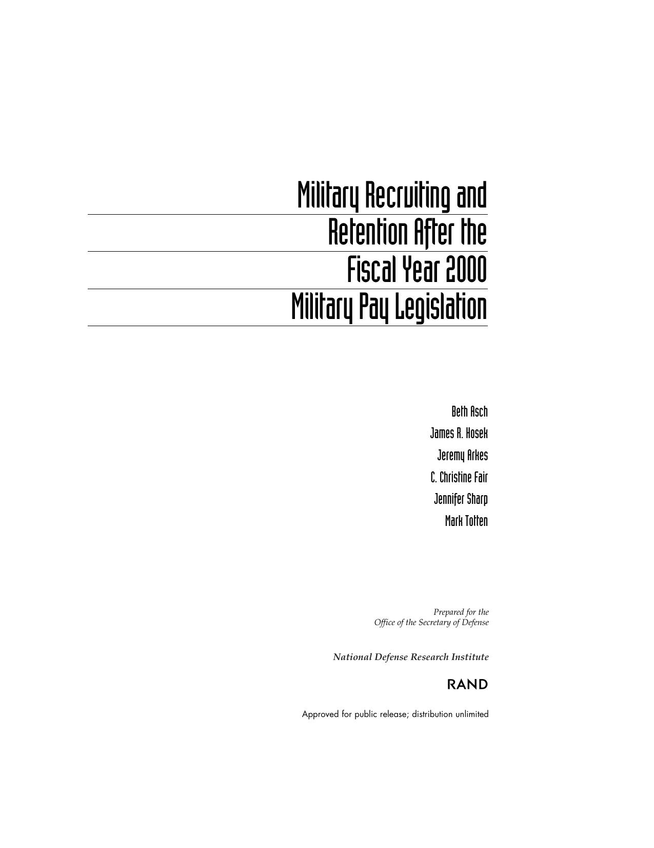 Military Recruiting and Retention After the Fiscal Year 2000 Military Pay Legislation by National Defense Research Institute (U. S.)
