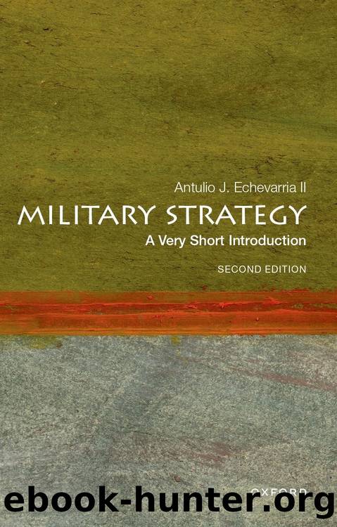 Military Strategy: A Very Short Introduction: Second Edition by Antulio J. Echevarria Ii