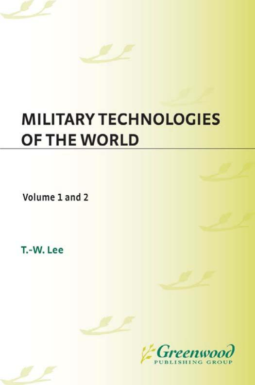Military Technologies of the World (Praeger Security International) by T.W. Lee