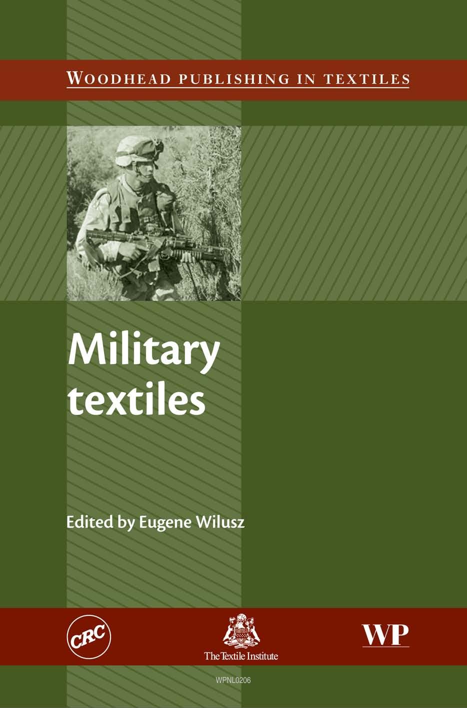 Military Textiles by E. Wilusz