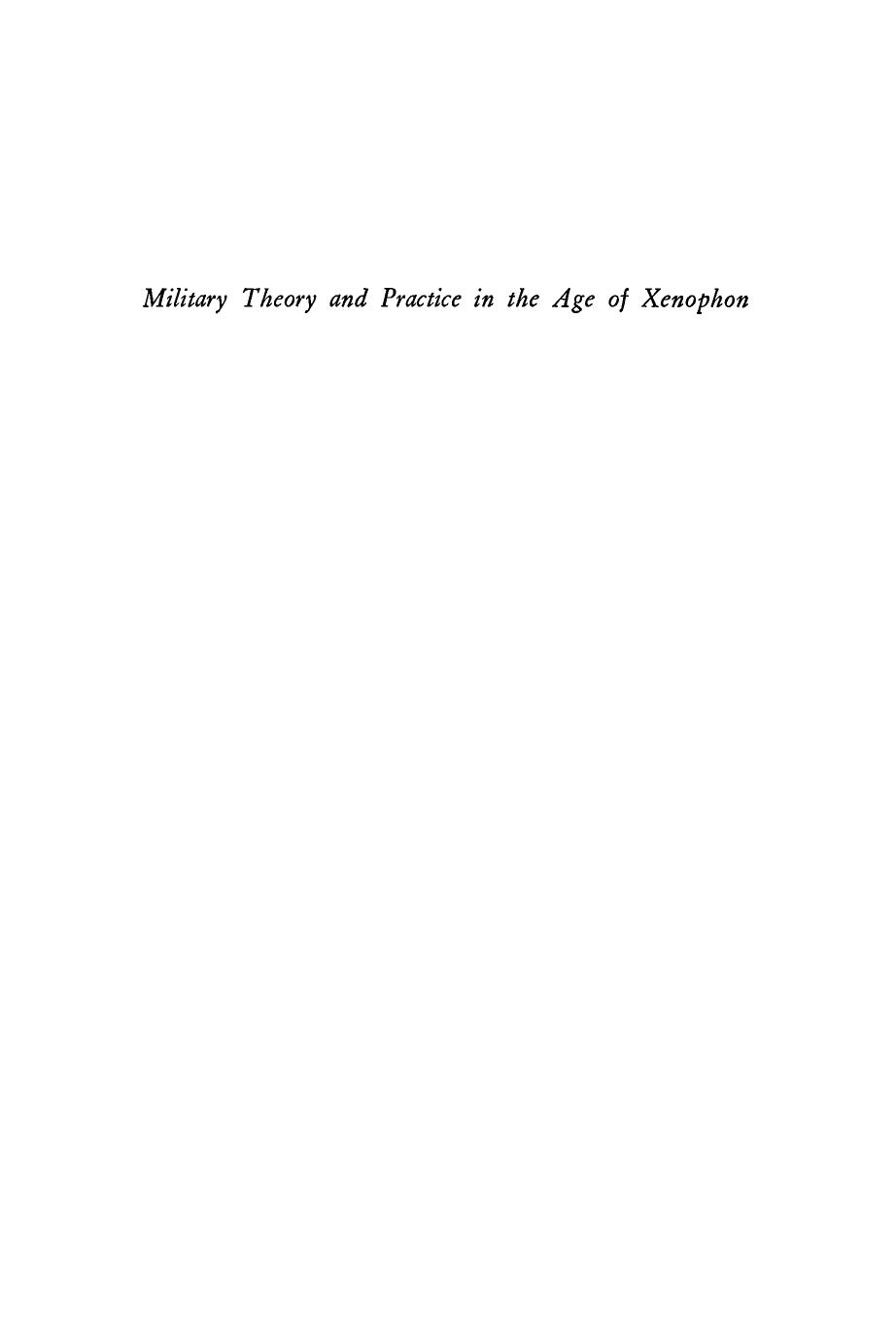 Military Theory and Practice in the Age of Xenophon by John Kinloch Anderson