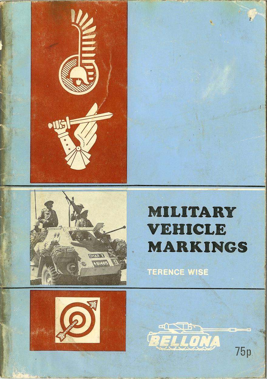Military Vehicle Markings: Military Vehicle Formation Signs by Terence Wise