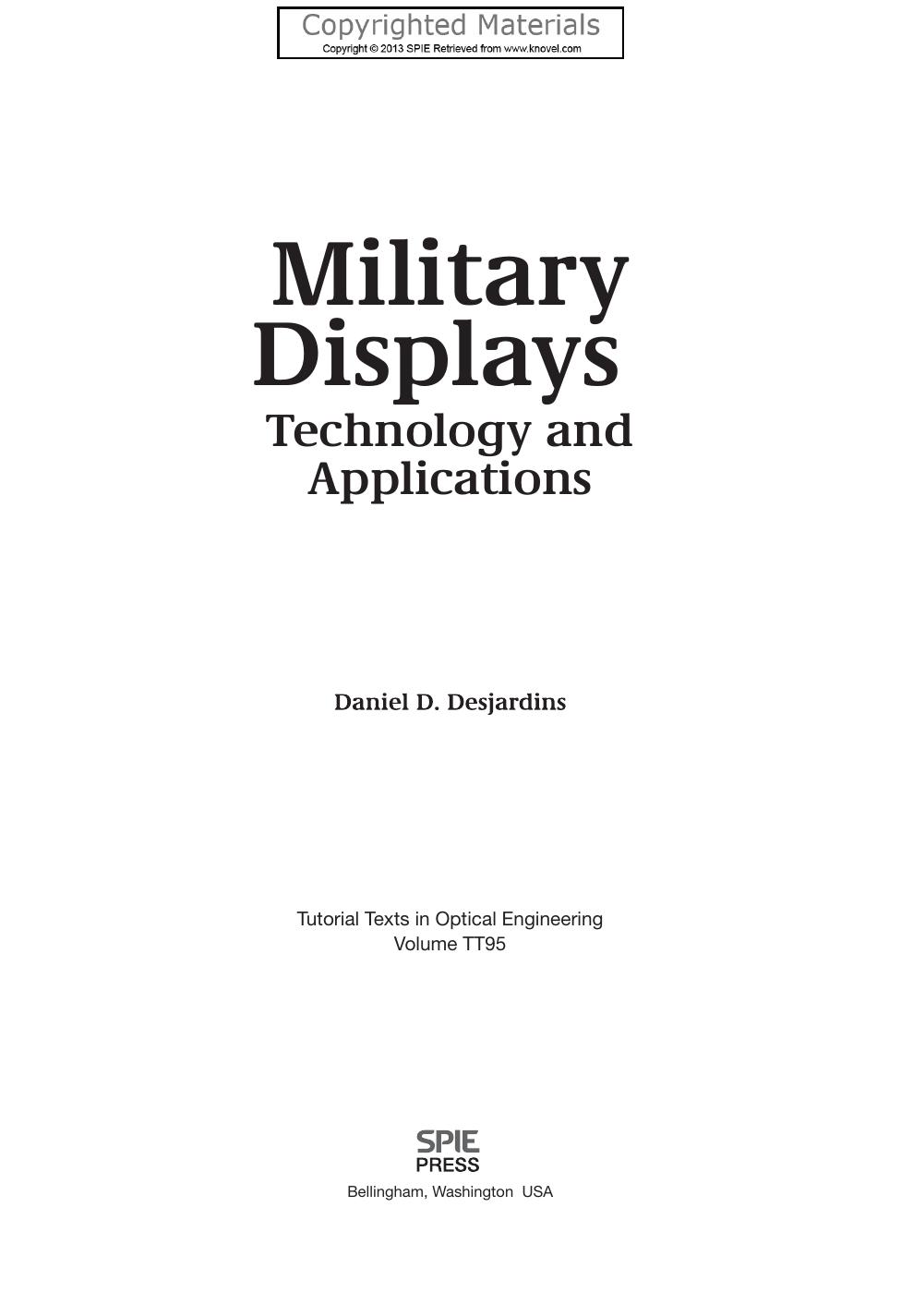Military displays : technology and applications by Daniel D Desjardins; Society of Photo-optical Instrumentation Engineers