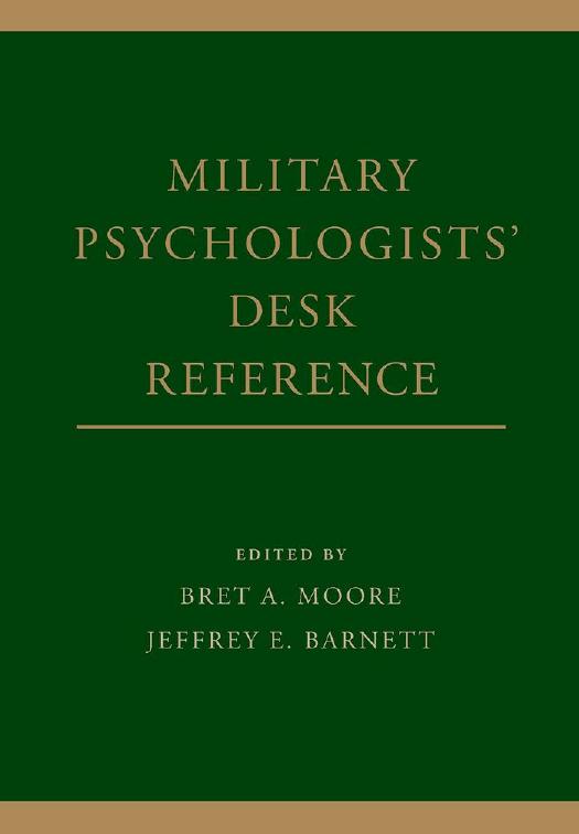 Military psychologists' desk reference by Bret A. Moore Jeffrey E. Barnett