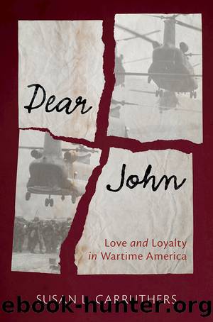 Military, War, and Society in Modern American History: Dear John by Carruthers Susan L