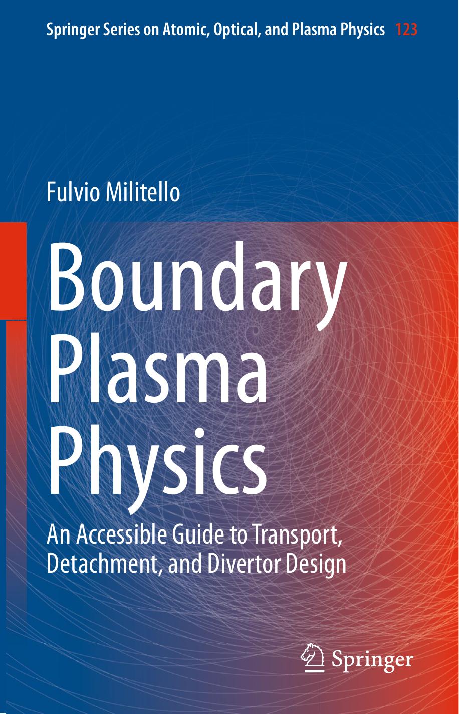 Militello F. Boundary Plasma Physics. An Accessible Guide...2022 by Unknown