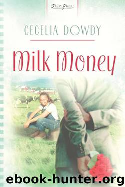 Milk Money by Cecelia Dowdy