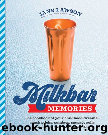 Milkbar Memories by Jane Lawson