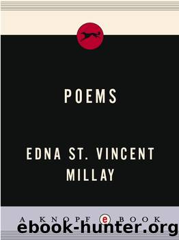 Millay by Edna St. Vincent Millay
