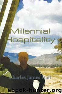 Millennial Hospitality by Charles James Hall