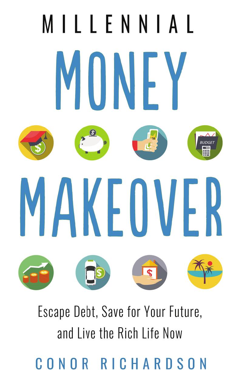 Millennial Money Makeover by Connor Richardson